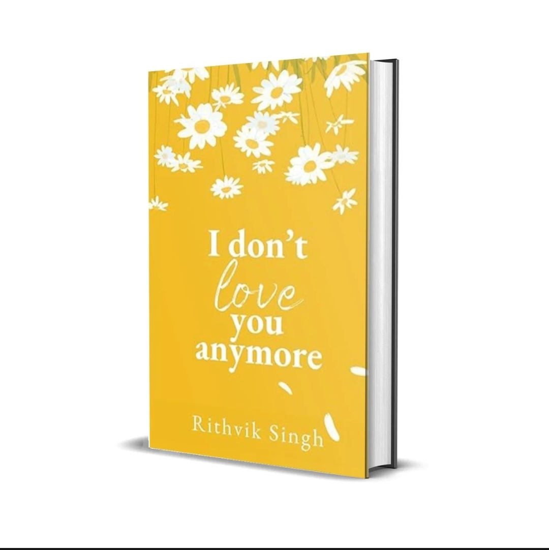 I Don't Love You Anymore By Rithvik Singh (Paperback)