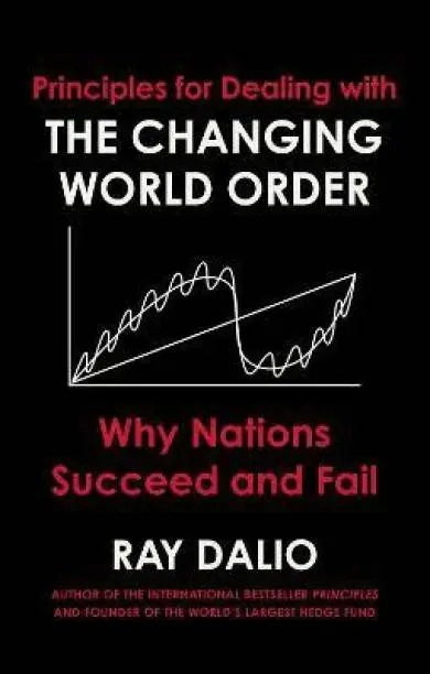 Principles Changing World Order Ray Dalio Economics Geopolitics Book
