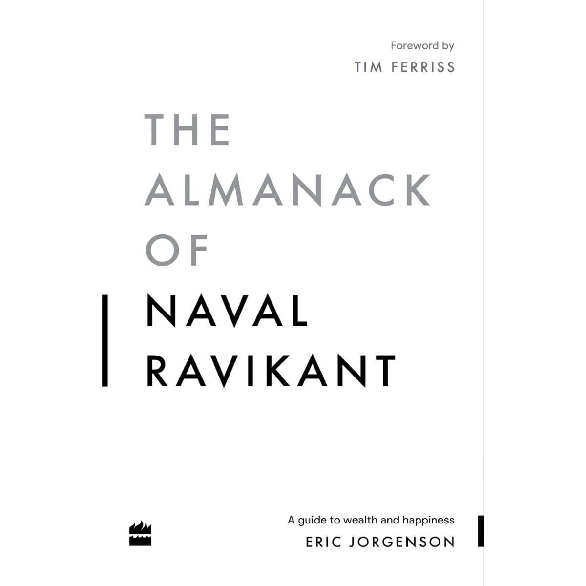 The Almanack Of Naval Ravikant By Eric Jorgenson (Paperback)