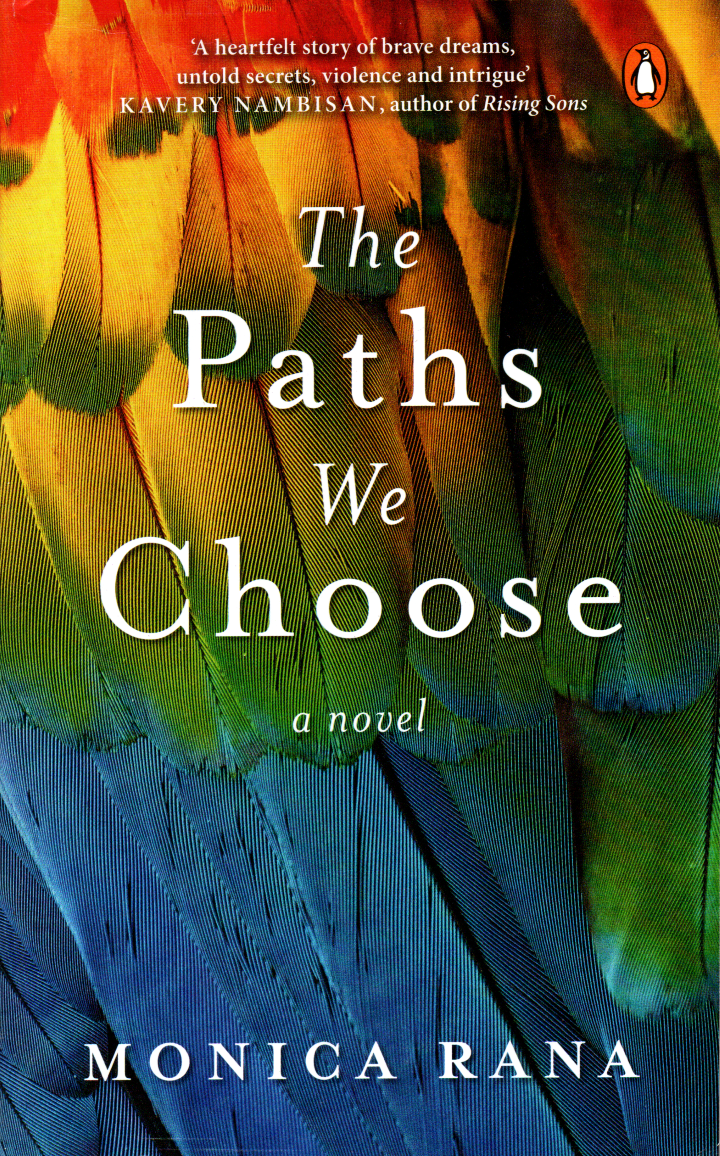 The Paths We Choose By Monica Rana (Paperback)