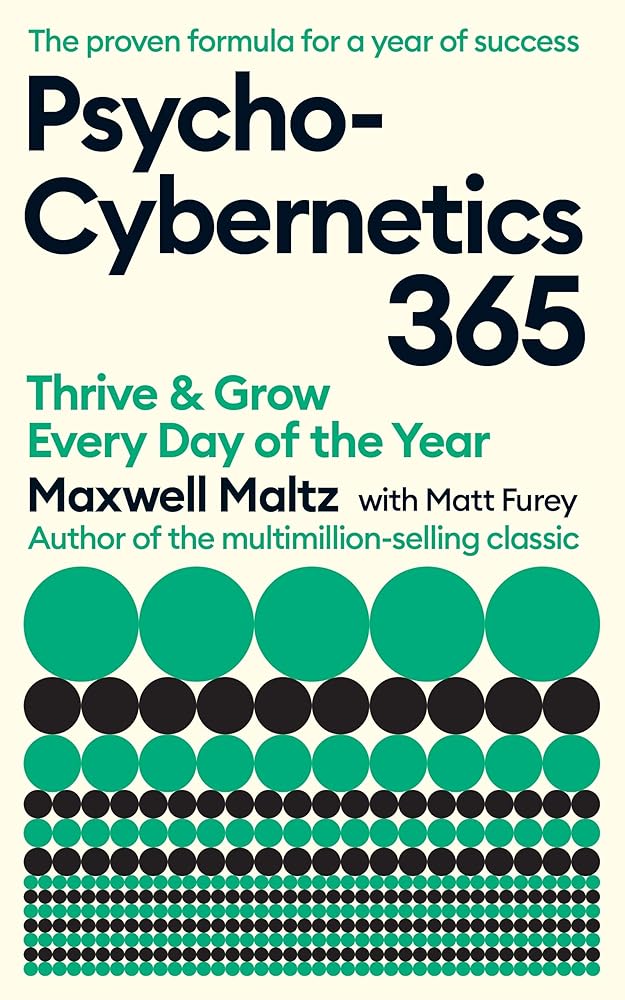 Psycho-Cybernetics 365 By Maxwell Maltz & Matt Furey (Paperback)