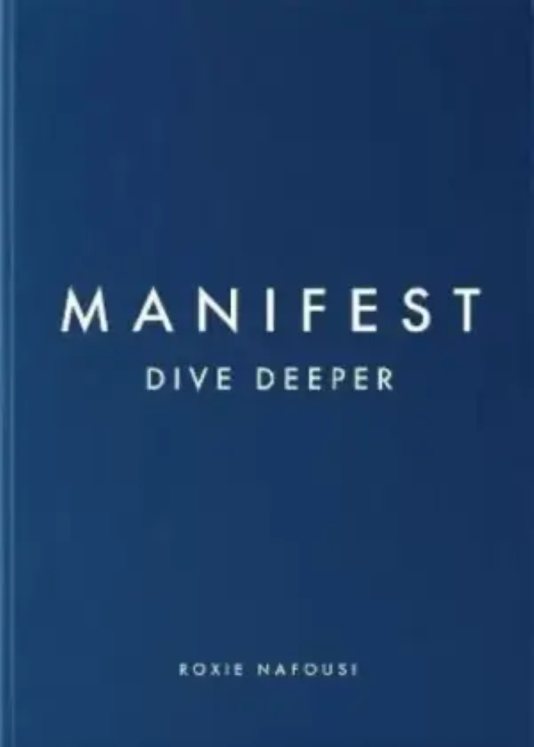 Manifest: Dive Deeper By Roxie Nafousi (Hardcover)
