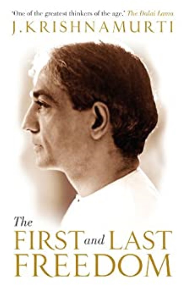 The First And The Last Freedom By J. Krishnamurti (Paperback)