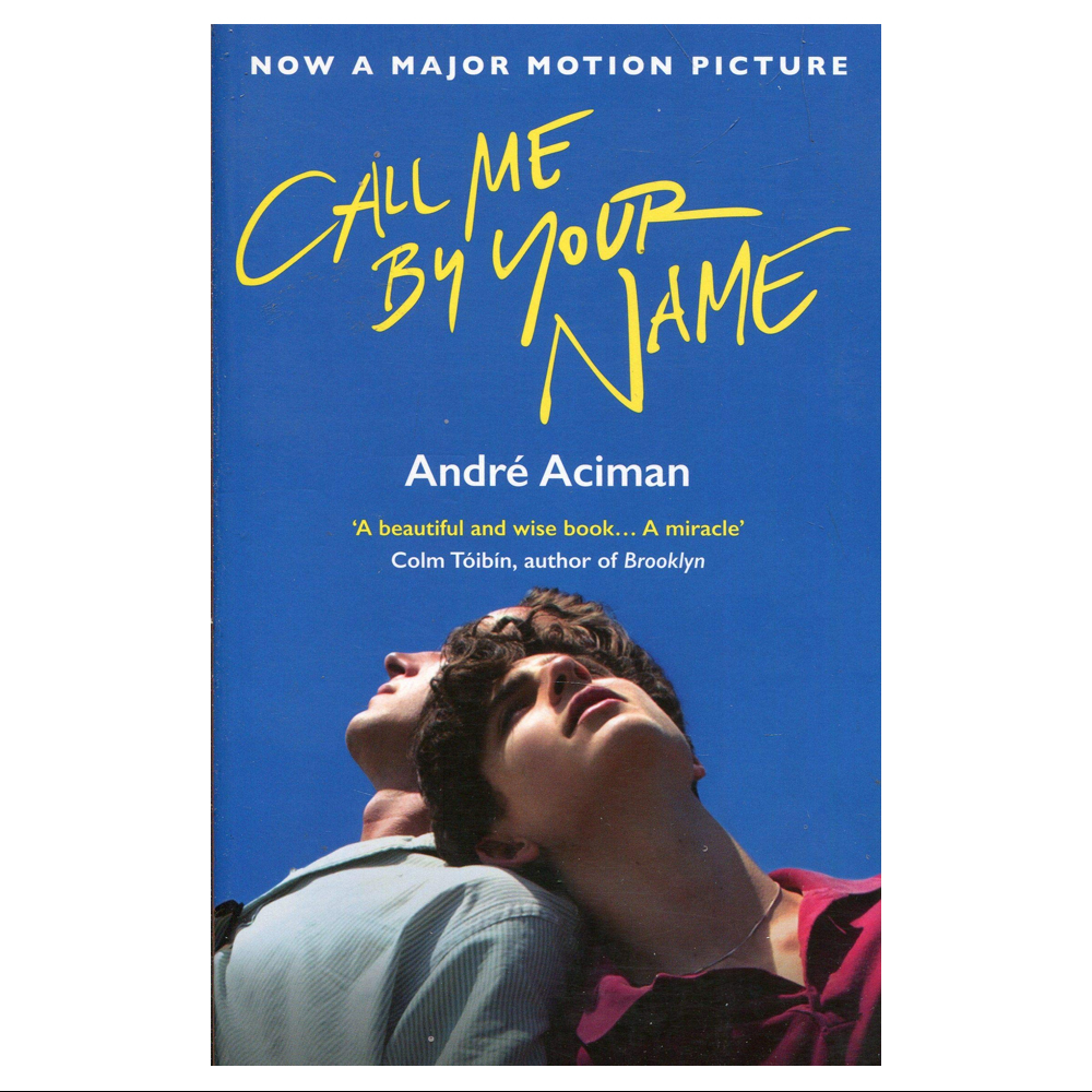 Call Me By Your Name By André Aciman (Paperback)