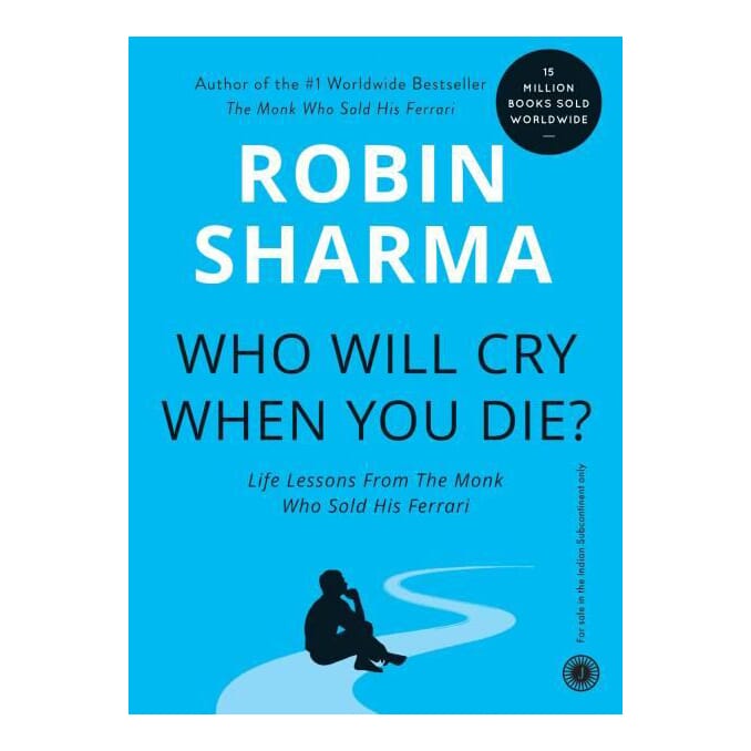 Who Will Cry When You Die? By Robin Sharma (Paperback)