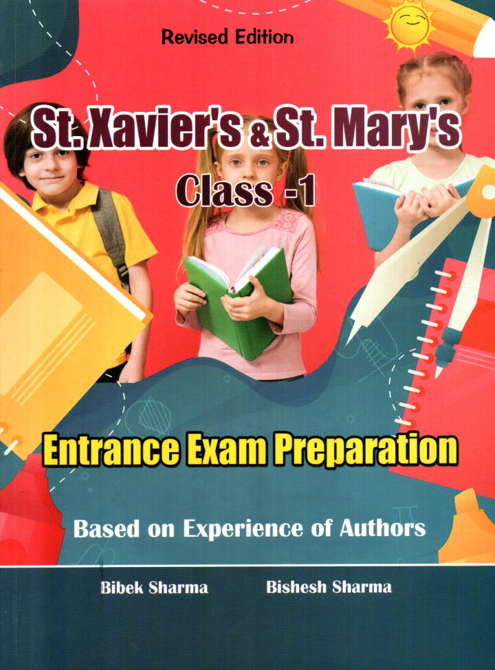 Entrance Exam Preparation Class 1 (St. Xavier’s & St. Mary’s) By Bibek Sharma & Bishesh Sharma (Paperback)