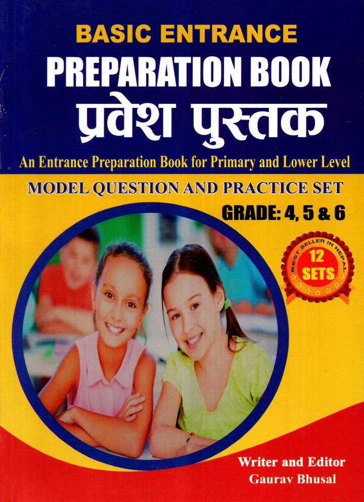 Basic Entrance Preparation Book (Grade 4–6) By Gaurav Bhusal (Paperback)