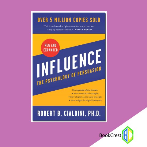 Influence: The Psychology Of Persuasion By Robert B. Cialdini (Paperback)
