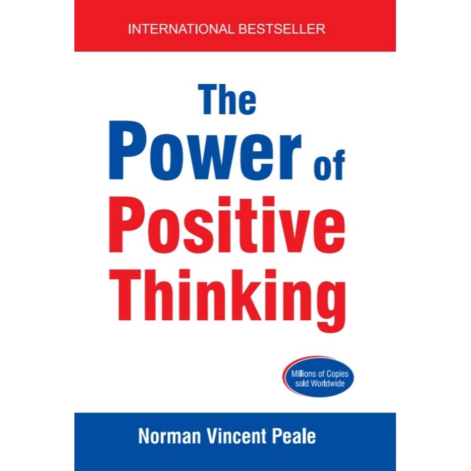 The Power Of Positive Thinking By Norman Vincent Peale (Paperback)