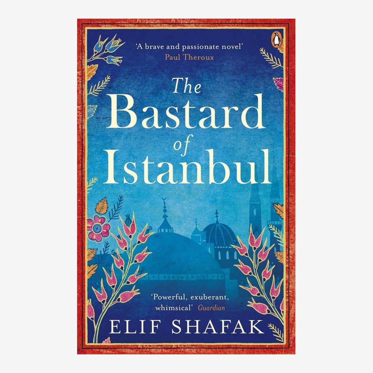 The Bastard Of Istanbul By Elif Shafak (Paperback)