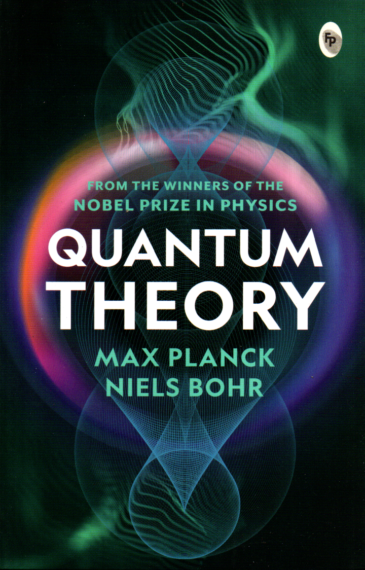 Quantum Theory by Max Planck and Niels Bohr (Paperback)