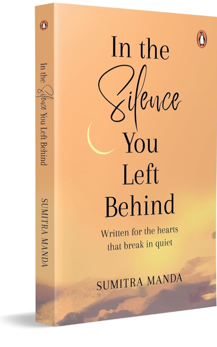 In The Silence You Left Behind: Written For The Hearts That Break In Quiet By Sumitra Manda (Paperback)