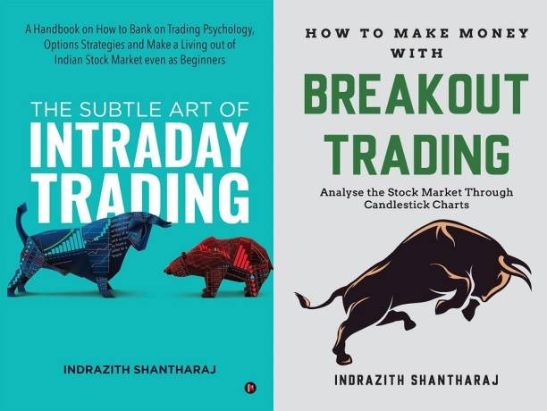 The Subtle Art Of Intraday Trading + How To Make Money With Breakout Trading By Indrazith Shantharaj (Paperback Set)