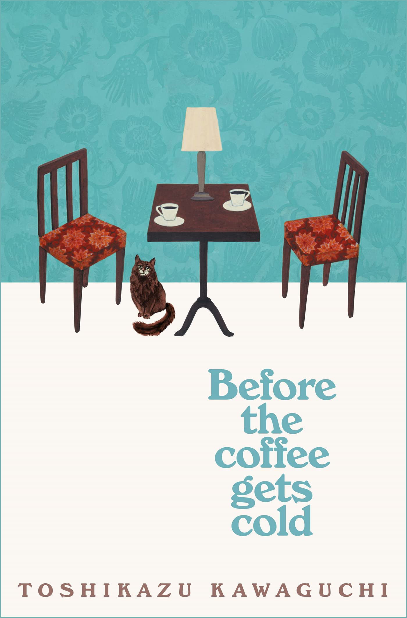 Before the Coffee Gets Cold by Toshikazu Kawaguchi (Paperback)