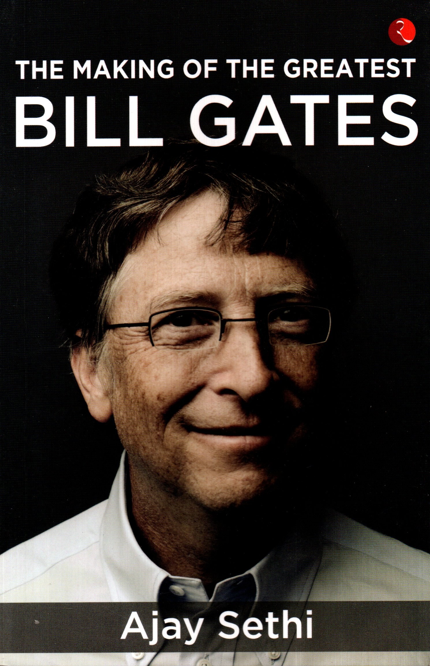 Bill Gates by Ajay Sethi (Author) Paperback (PB) 