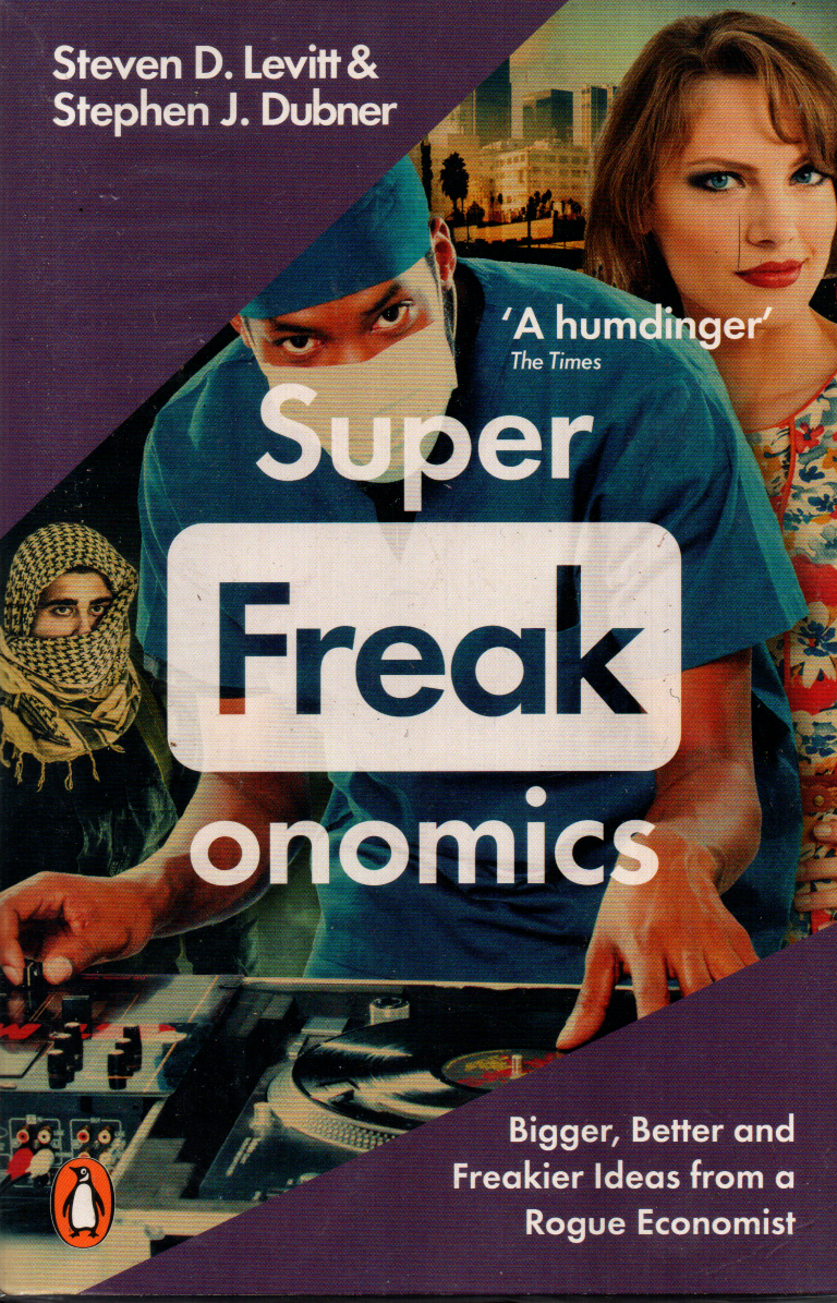 Super Freak Onomics By Steven D. Levitt & Stephen J. Dubner (Paperback)