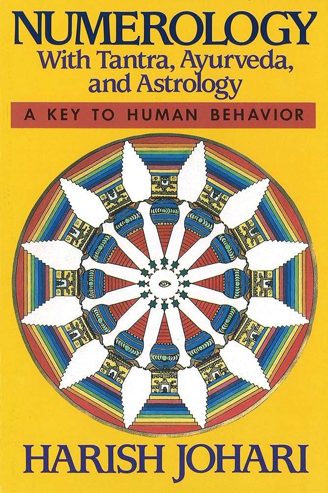 Numerology: With Tantra, Ayurveda, and Astrology By Harish Johari