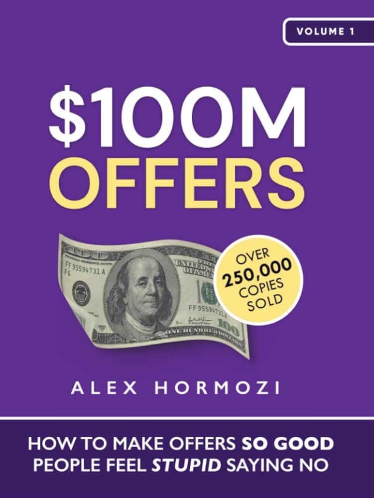 $100M Offers by Alex Hormozi (Hardcover)