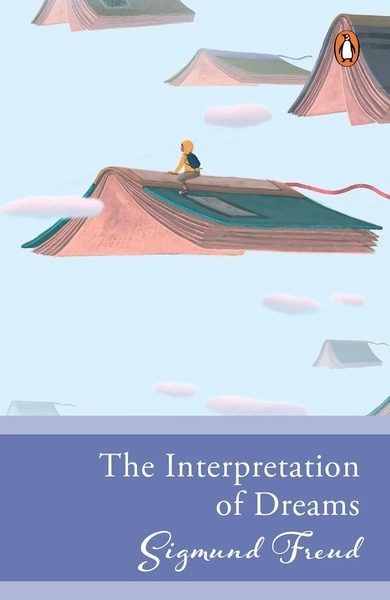 The Interpretation of Dreams By Sigmund Freud (Penguin Select Classics, Paperback)