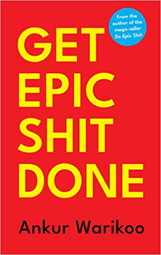 Get Epic Shi* Done By Ankur Warikoo (Paperback)