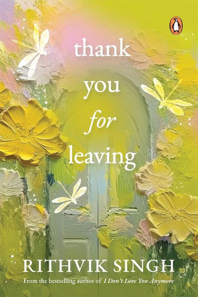 Thank You for Leaving (Original Version, Paperback) By Rithvik Singh