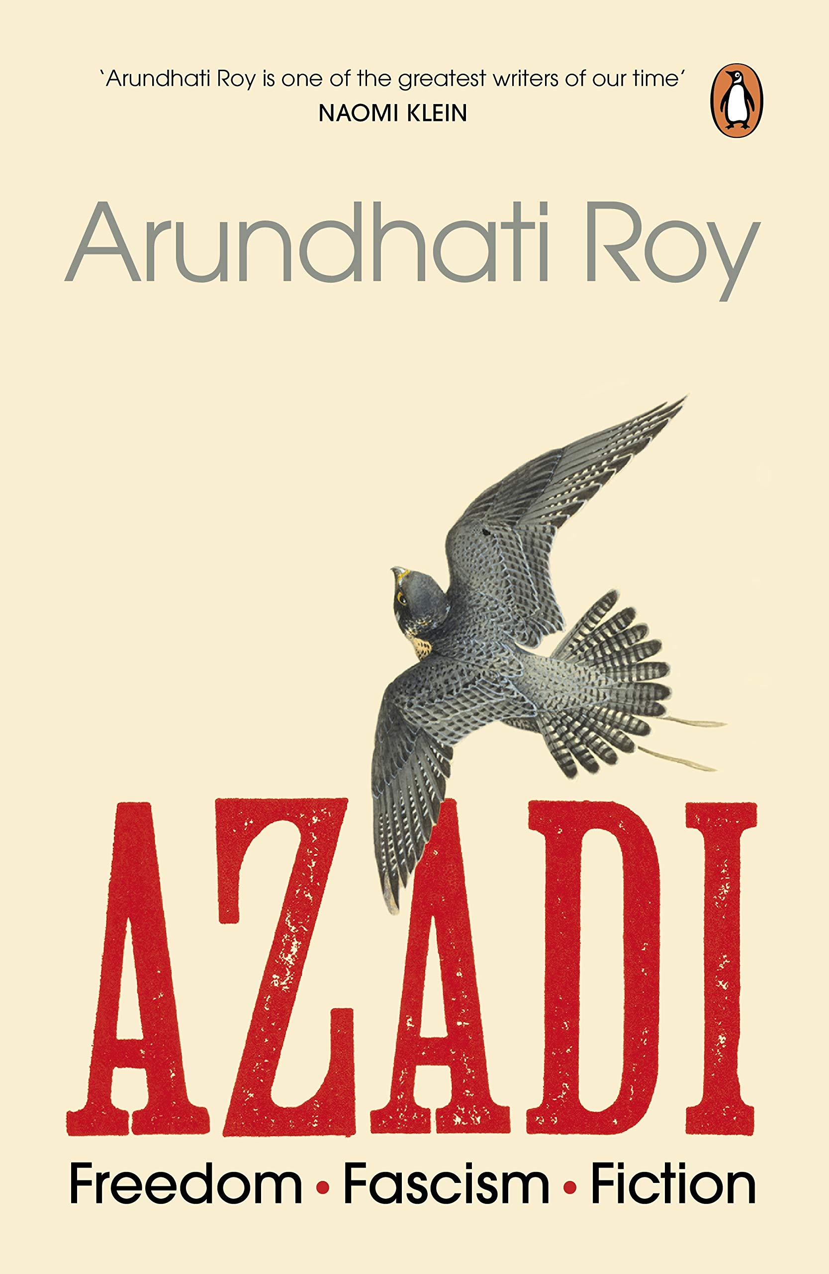 Azadi: Freedom. Fascism. Fiction By Arundhati Roy (Hardcover)