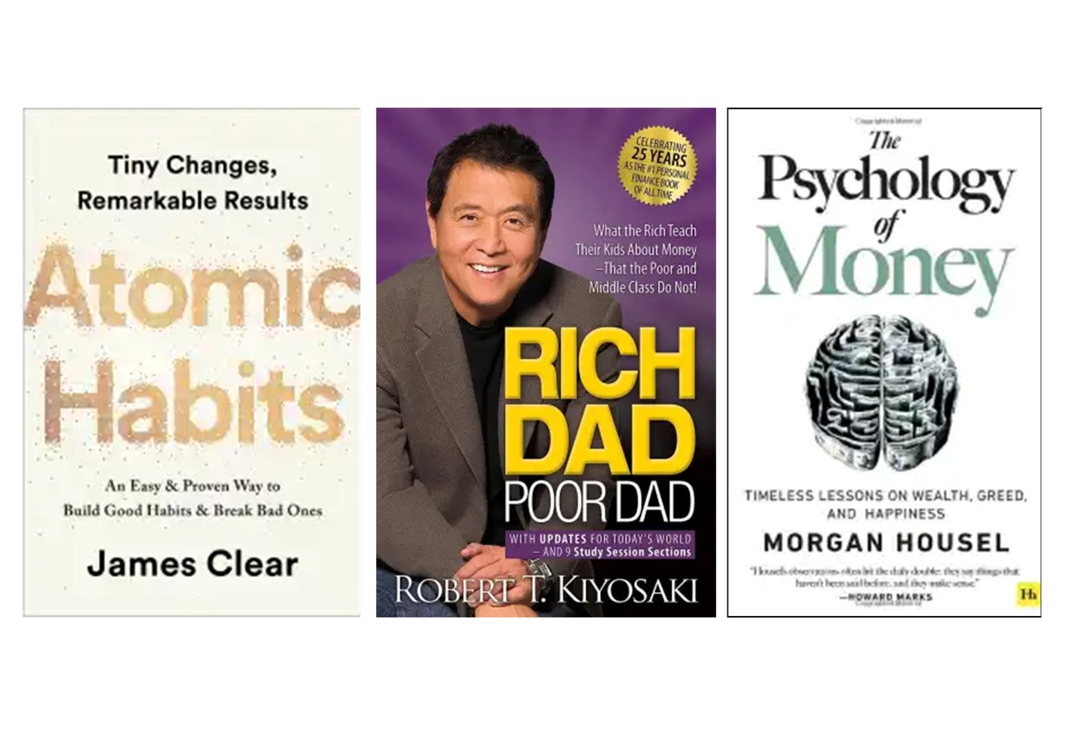 Three Books (Atomic Habits, Rich Dad Poor Dad, The Psychology of Money)