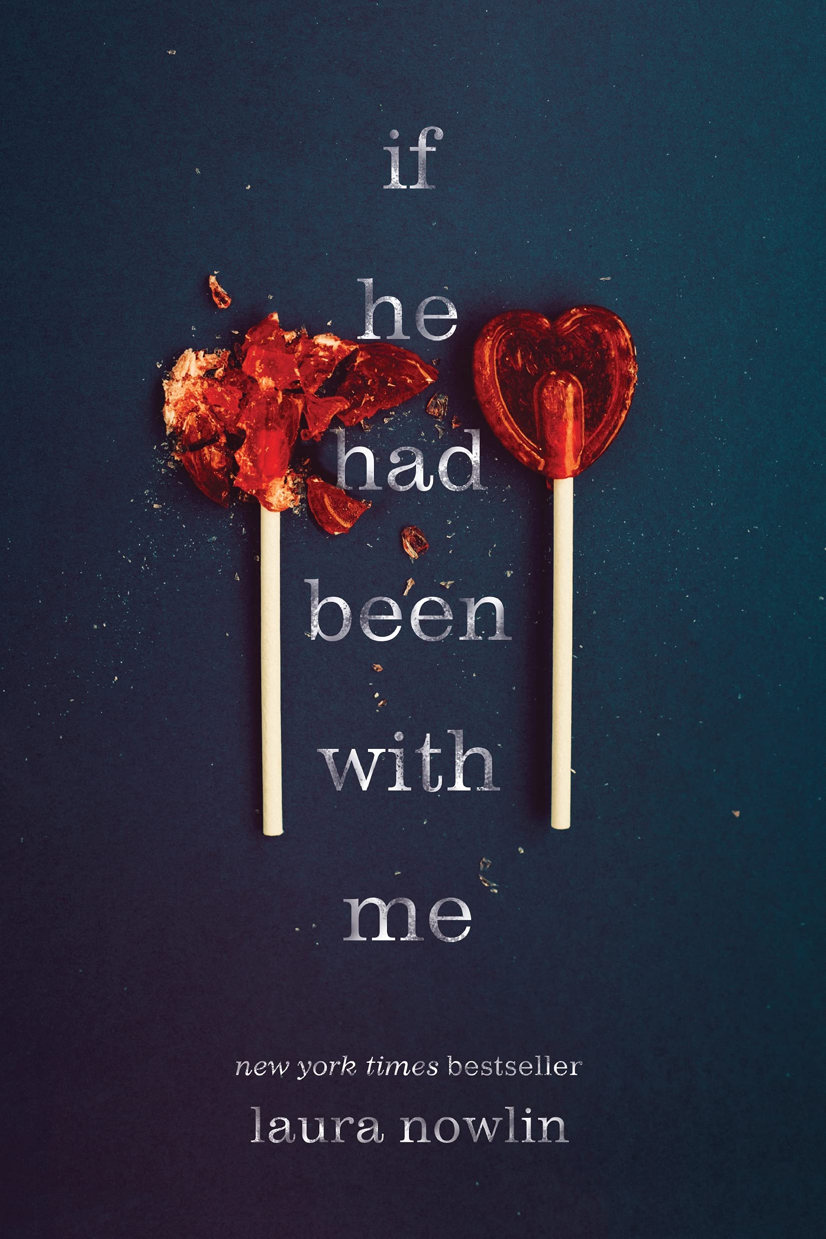 If He Had Been With Me by Laura Nowlin (Paperback)