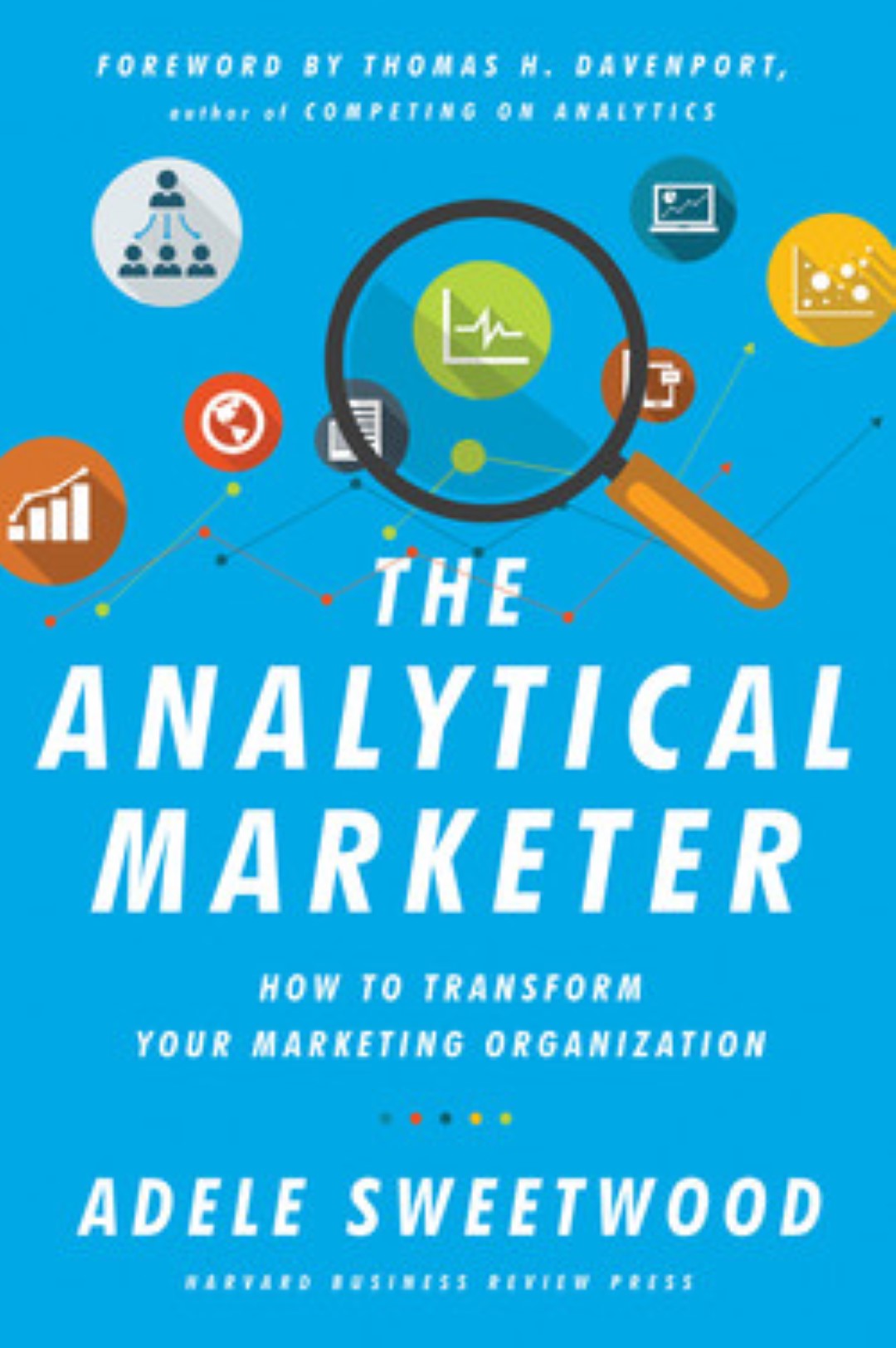 The Analytical Marketer (English, Hardcover) By Adele Sweetwood