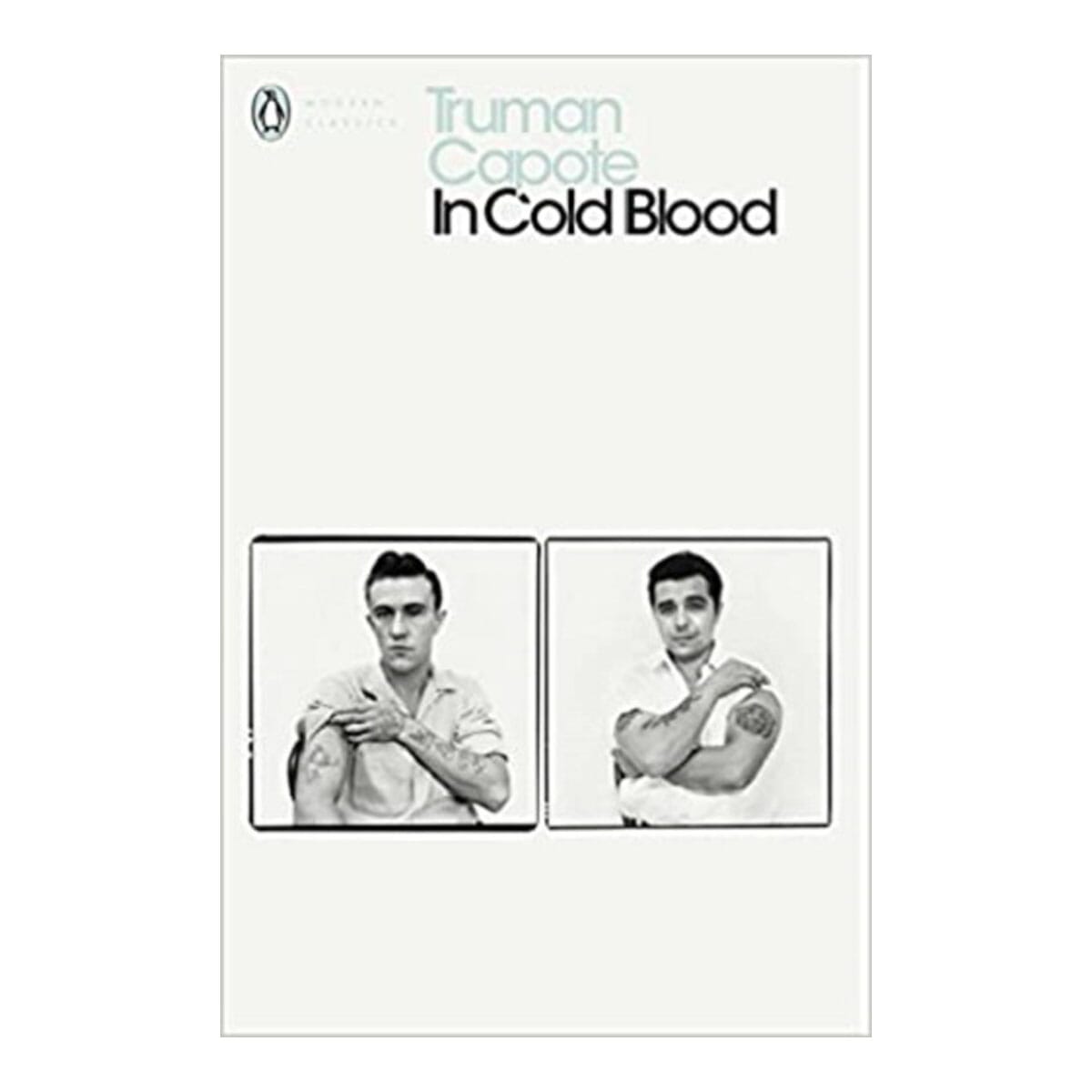 In Cold Blood: A True Account of a Multiple Murder and its Consequences by Truman Capote (Paperback)