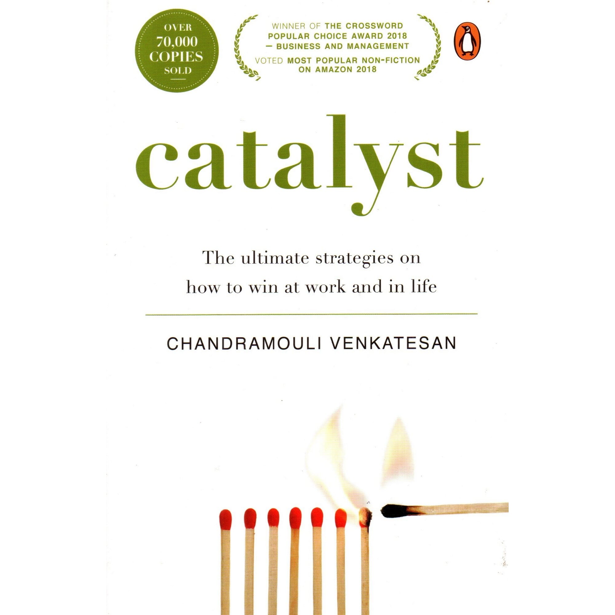Catalyst: The Ultimate Strategies on How to Win at Work and in Life By Chandramouli Venkatesan (Paperback)