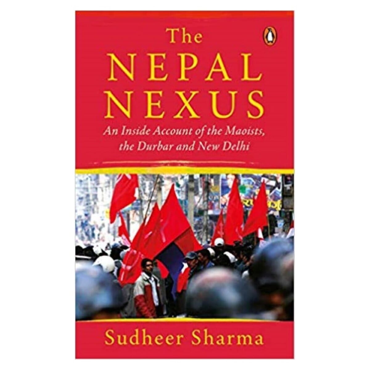 The Nepal Nexus By Sudheer Sharma (Paperback)