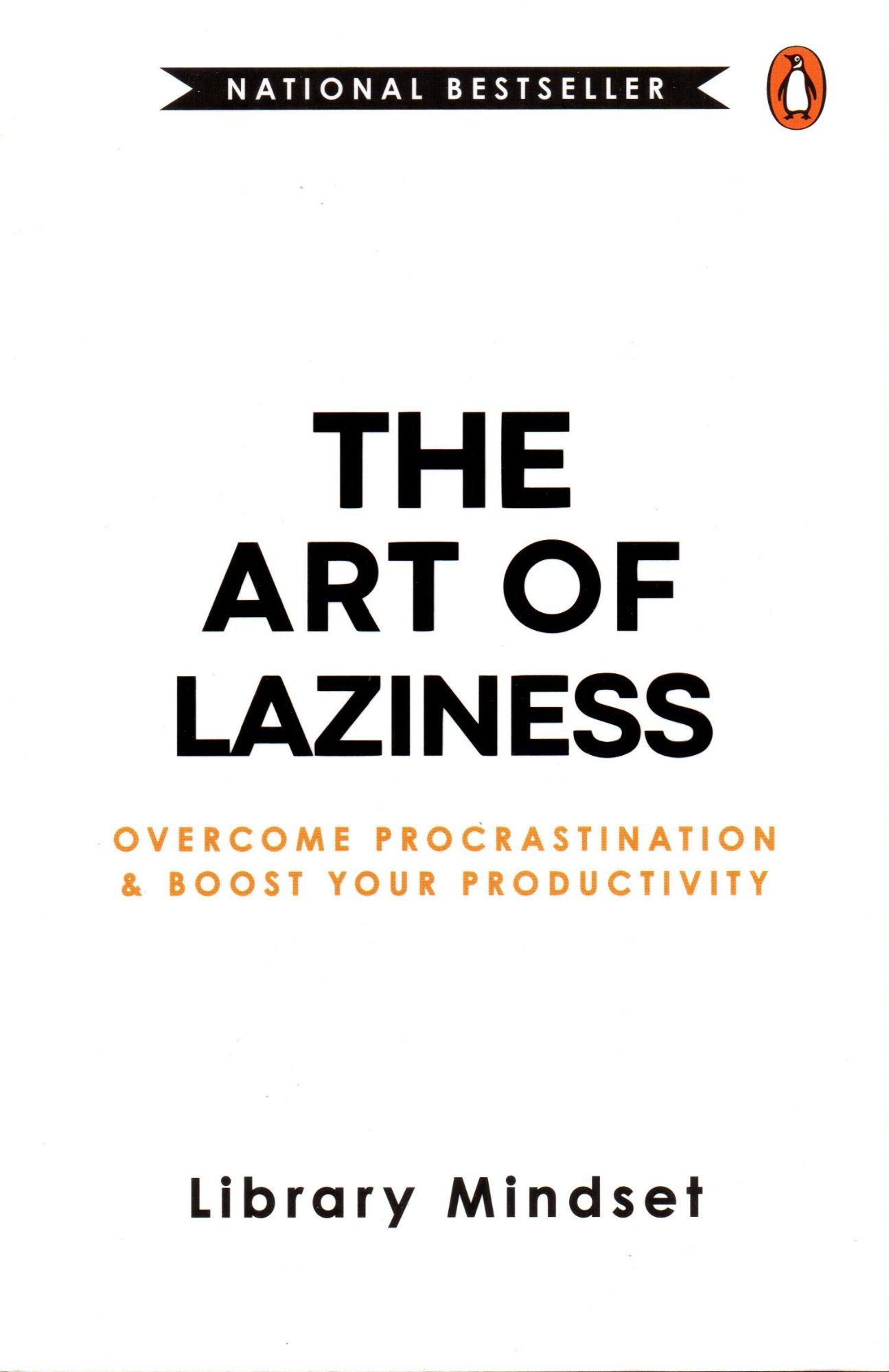 The Art of Laziness(Library Mindset) : Overcoming Procrastination - National Bestseller