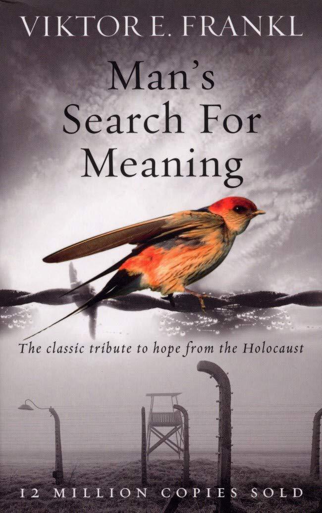 Man's Search for Meaning By Viktor E. Frankl (12 Million Copies Sold)