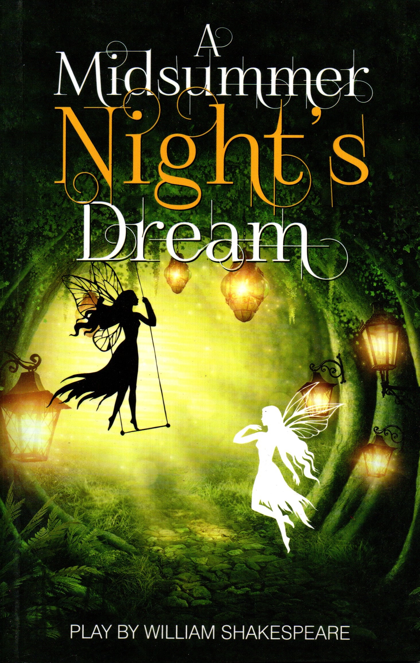 A Midsummer Night's Dream by William Shakespeare