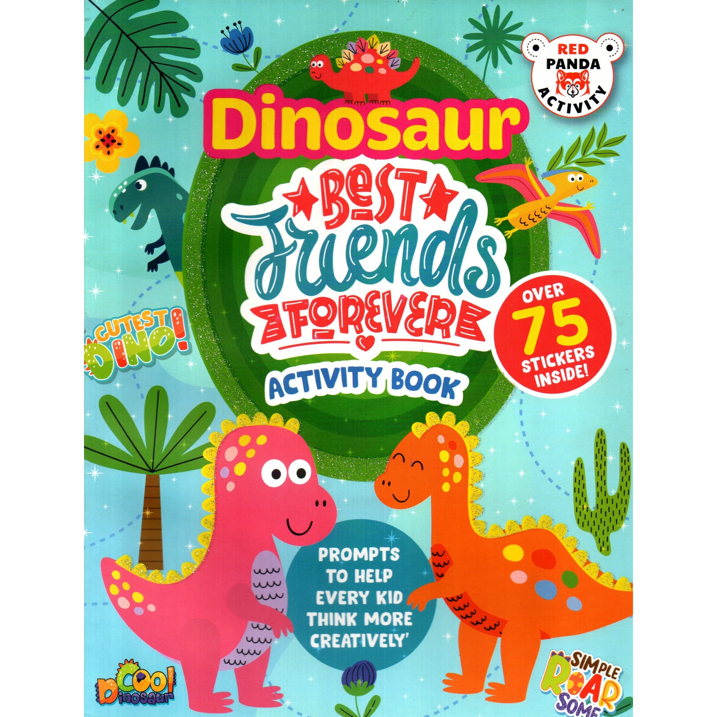 Dinosaur Best Friends Forever Activity Book for Children (Over 75 Stickers Inside)