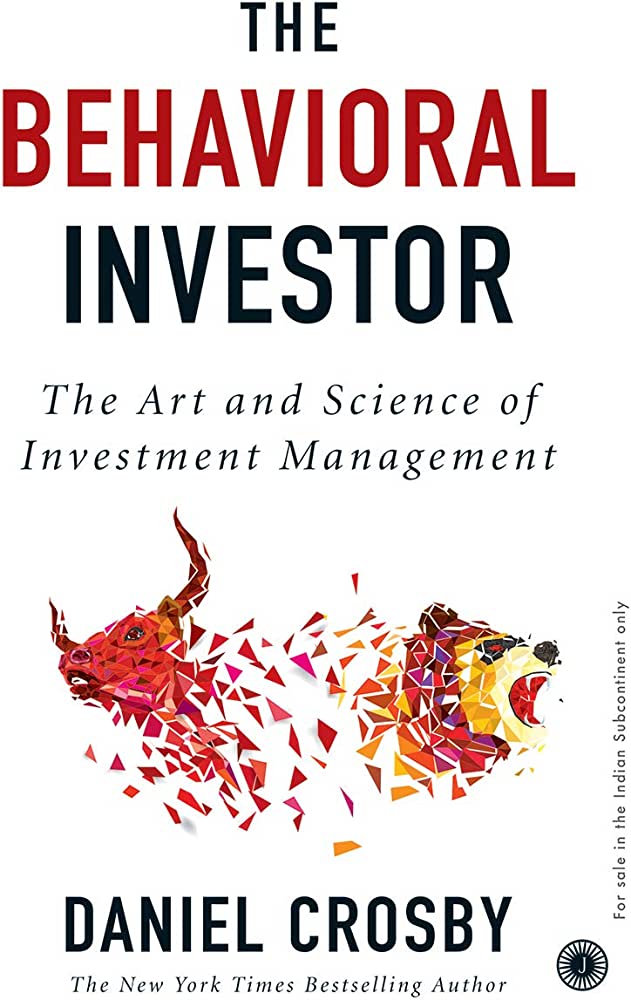 The Behavioral Investor By Daniel Crosby (Paperback)