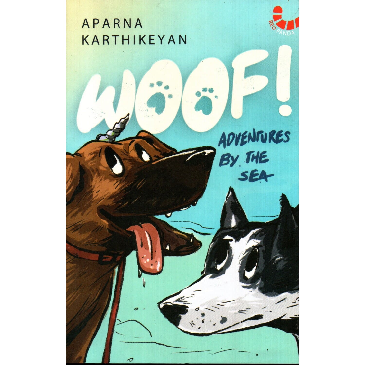 Woof! Adventures by the Sea by  Aparna Karthikeyan (Paperback)