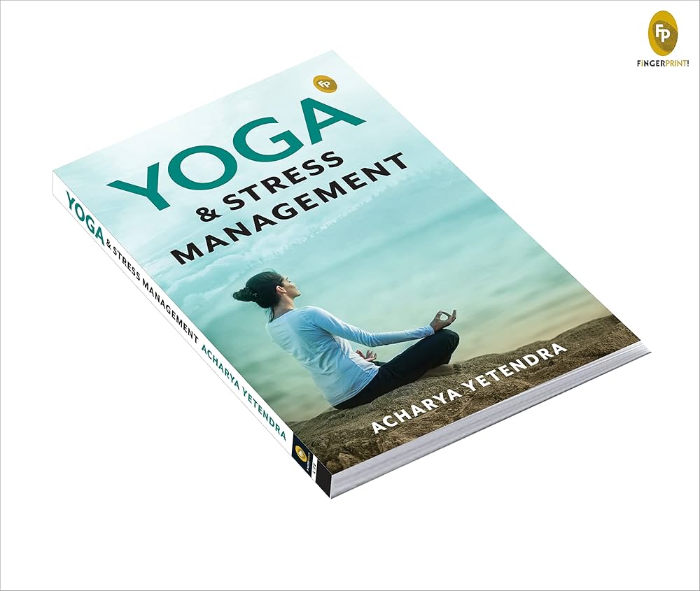 Yoga & Stress Management by Acharya Yatendra (Paperback – 1 June 2019) 