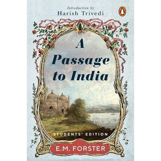 A Passage To India by E.M. Forster - Student's Edition