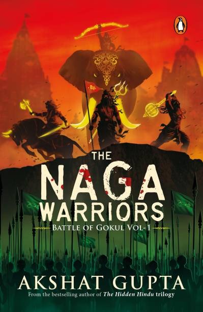 The Naga Warriors  By Akshat Gupta (English, Paperback)