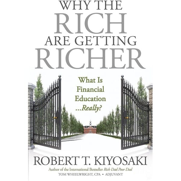 Why Rich Are Getting Richer By Robert T. Kiyosaki (Paperback)