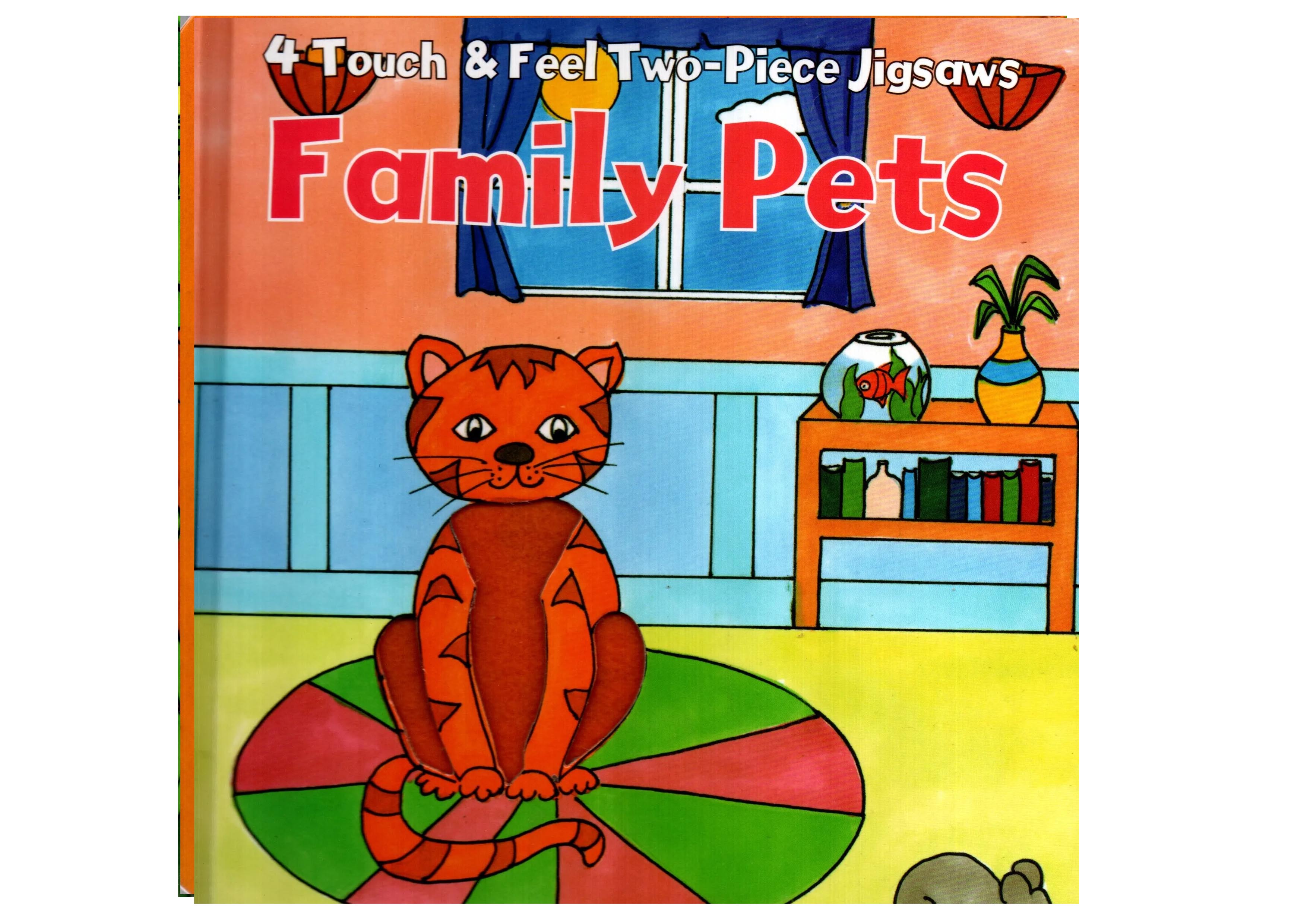 Family Pets (4 Touch & Feel Two Piece Jigsaw, Not Tearable )