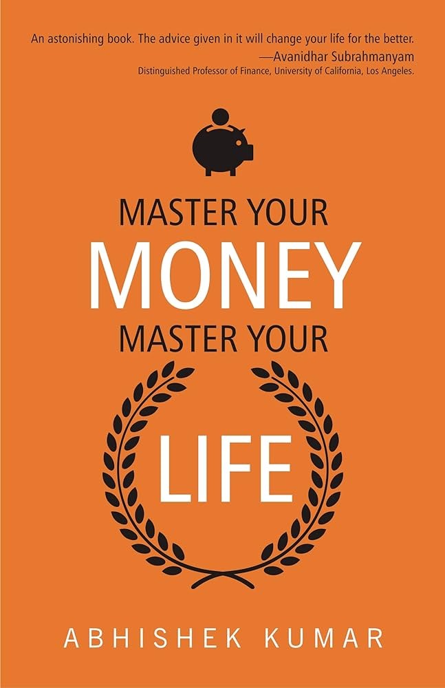 Master Your Money Master Your Life By Abhishek Kumar (Paperback)