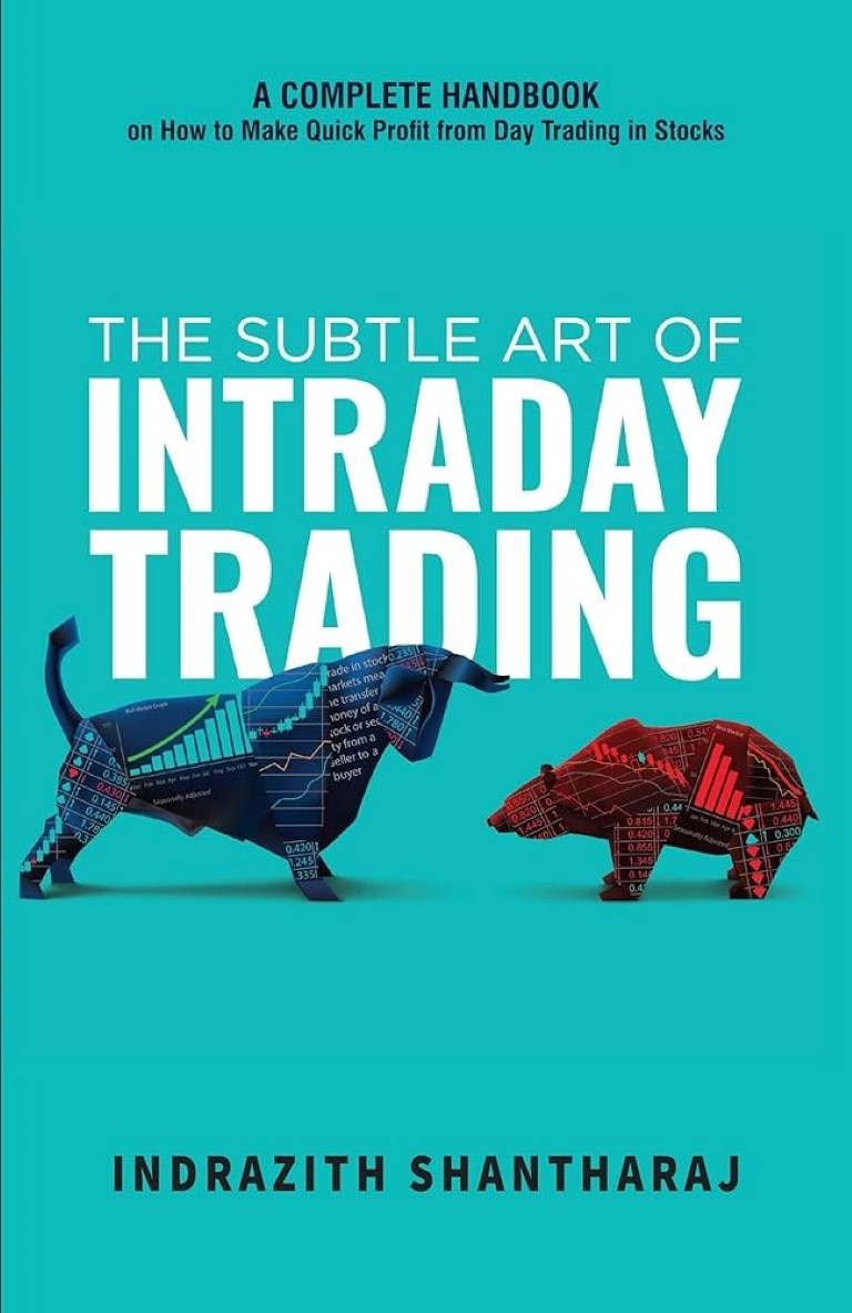 The Subtle Art of Interday Trading by Indrazith Shantharaj (A Complete Handbook)