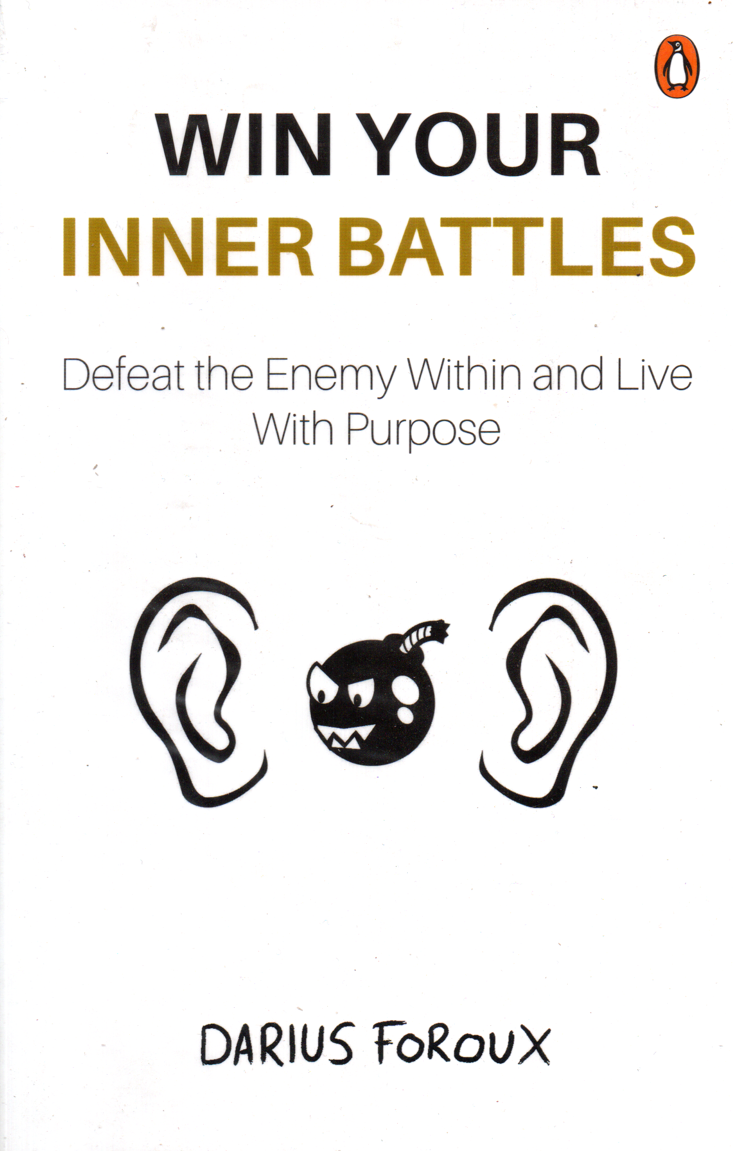 Win Your Inner Battles By Darius Foroux (Paperback)