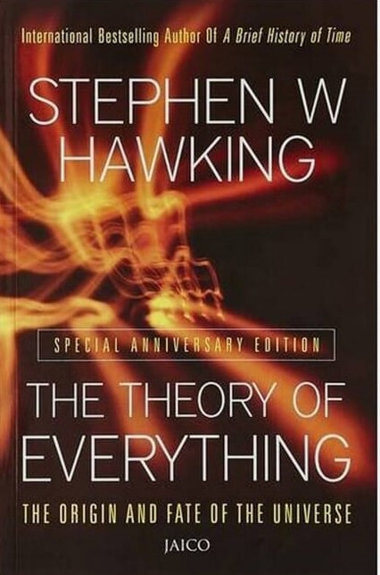 The Theory Of Everything: The Origin And Fate Of The Universe - Stephen Hawking (Int'l Bestselling Author Of A Brief History Of Time) 