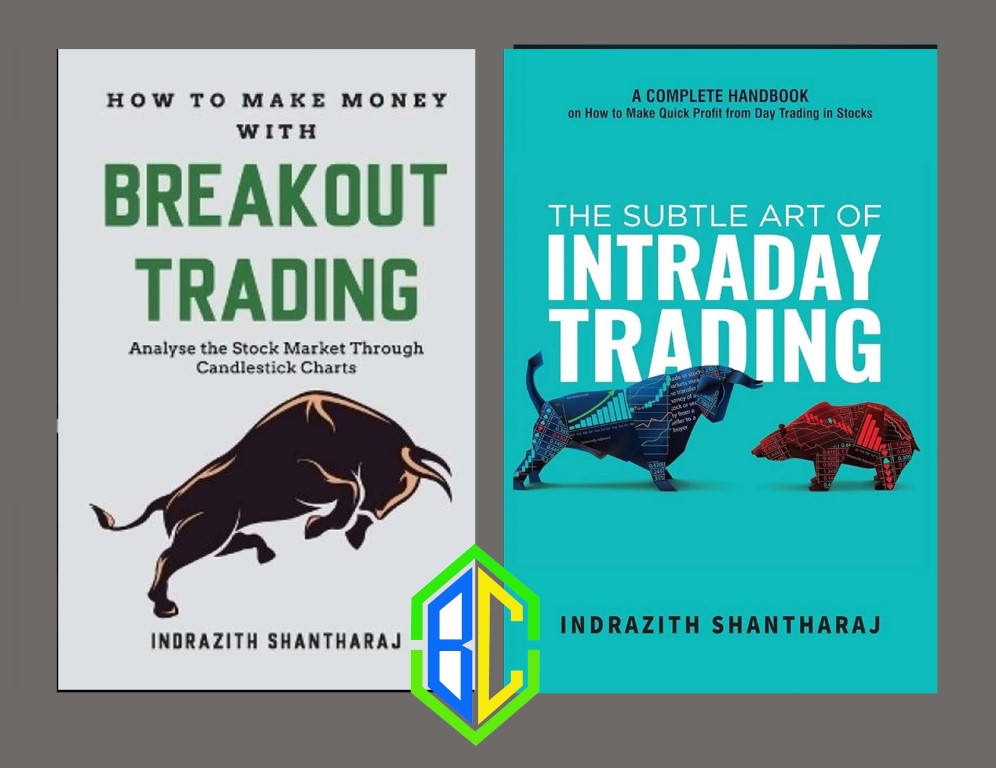 How To Make Money With Breakout Trading and The Subtle Art of Interday Trading by Indrazith Shantharaj