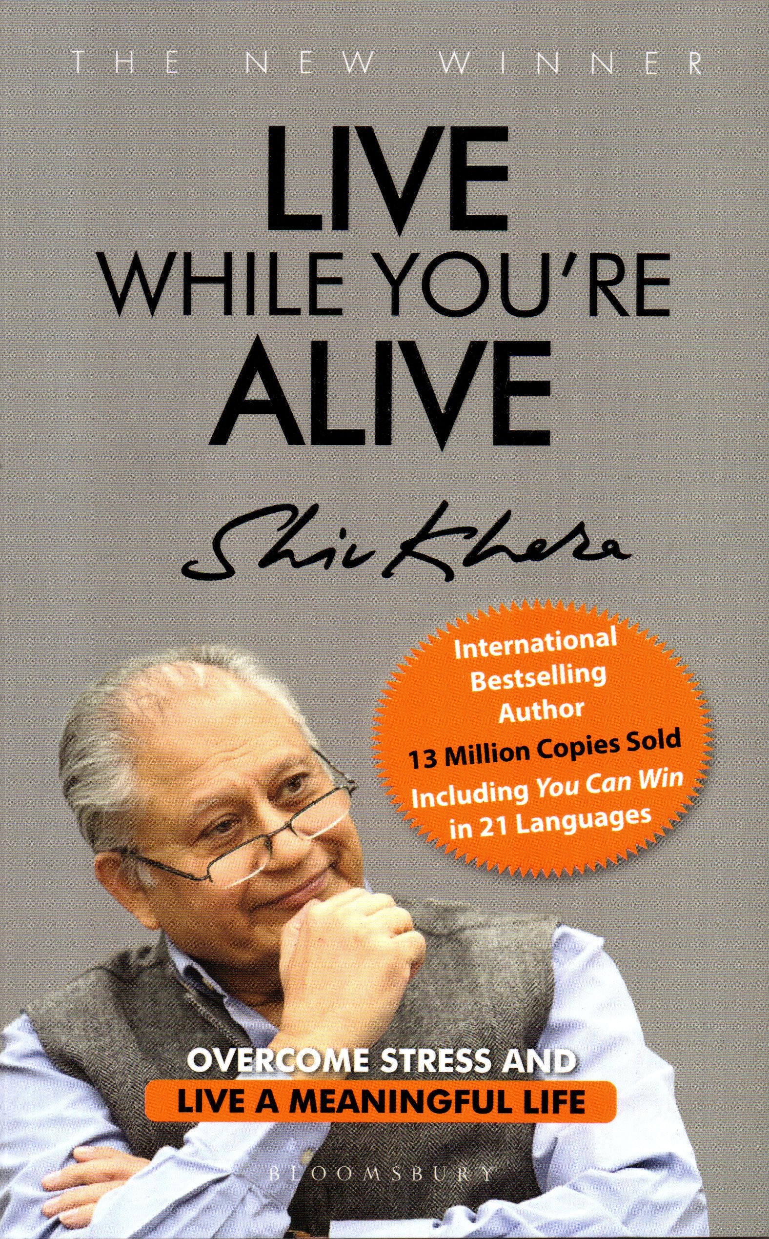 Live While You're Alive by Shiv Khera (International Bestselling Author)