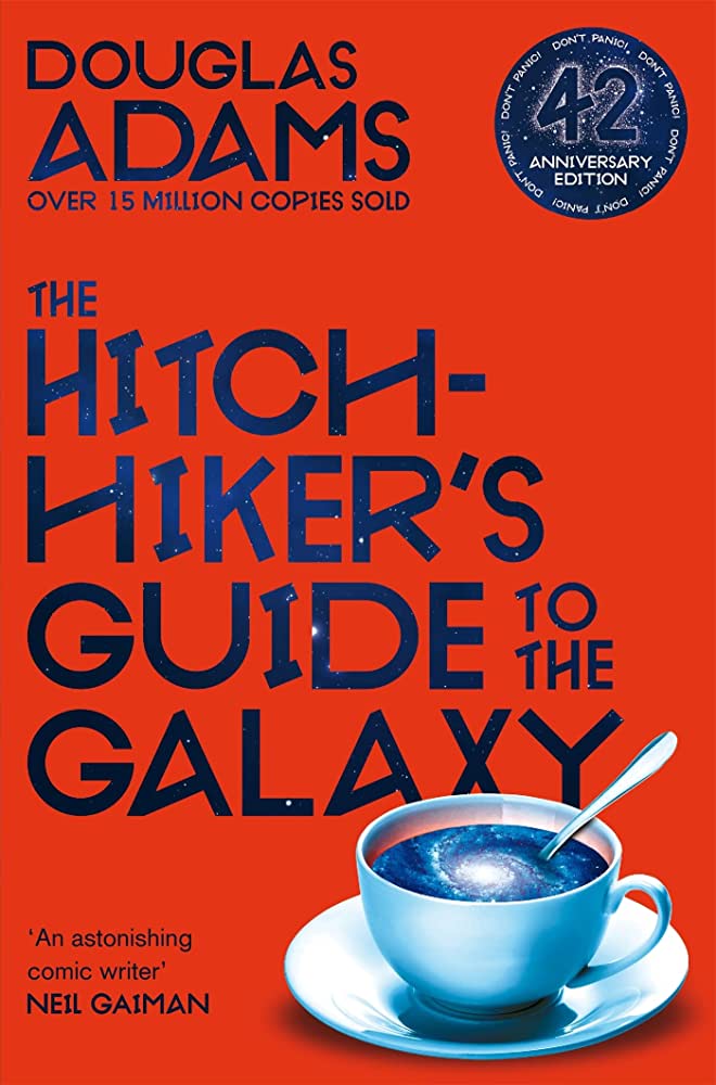 The Hitchhiker's Guide to the Galaxy: 42nd Anniversary Edition - Douglas Adams (Paperback)